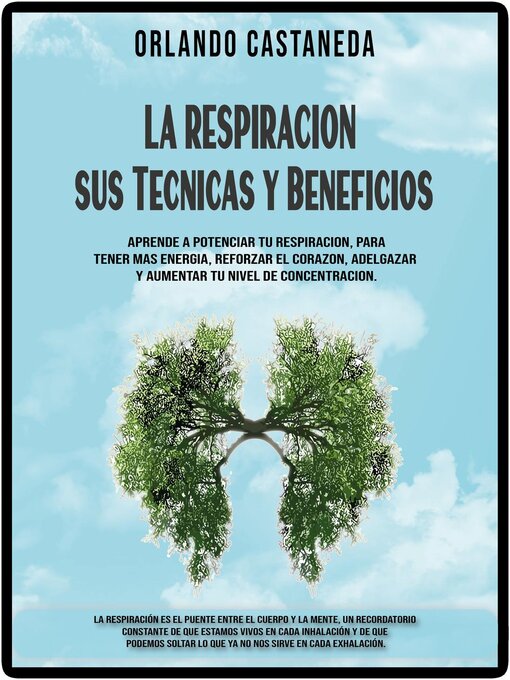 Title details for La respiración--sus técnicas y beneficios by ORLANDO CASTANEDA - Available